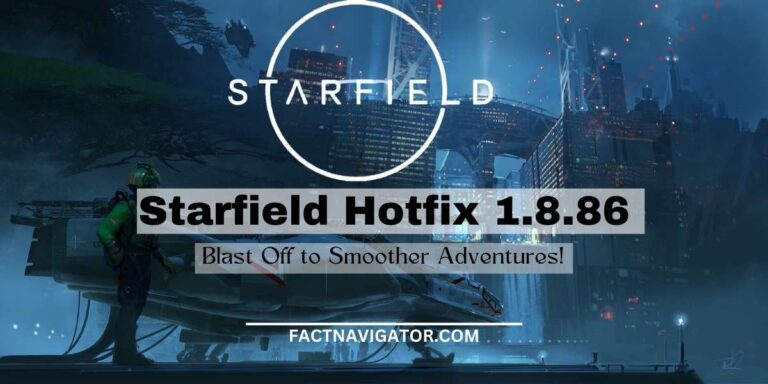 Starfield Hotfix 1.8.86: Blast Off to Smoother Adventures!