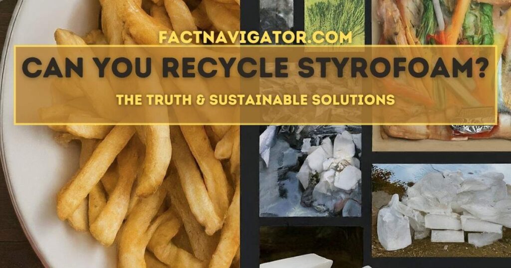 can you recycle styrofoam