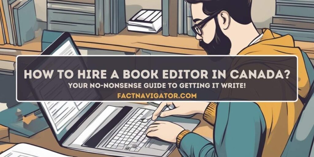 How to Hire a Book Editor in Canada