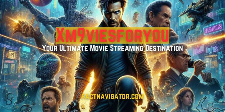 Xm9viesforyou: Your Ultimate Movie Streaming Destination