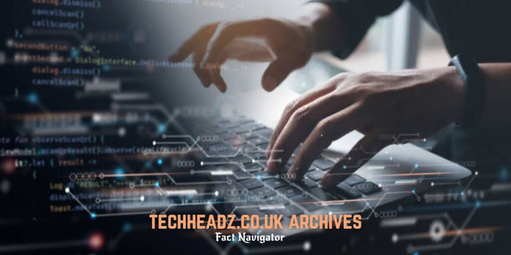 techheadz.co.uk archives